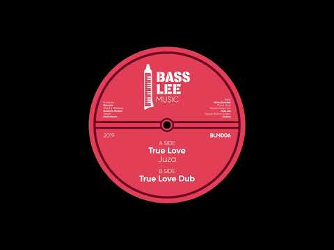 Juza - True Love & True Love Dub [Bass Lee Music 006]
