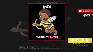 Davido - Flora My Flawa (OFFICIAL AUDIO 2018)