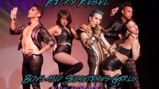 Ricky Rebel - Boys &amp; Sometimes Girls (Live at RAGE)