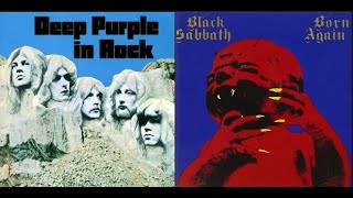 Deep Purple - In Rock Vs Black Sabbath  -Born Again (For Joe Hampson)