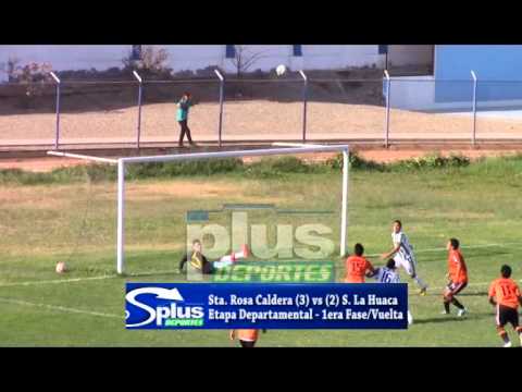 STA. ROSA CALDERA (3) vs (2) SOCIAL LA HUACA - ETAPA DEPARTAMENTAL  1ERA FASE VUELTA 2015