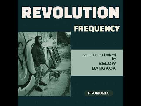 Below Bangkok - Revolution Frequency (promo mix 24.08.2025)