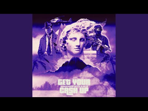 GET YA CASH UP (feat. blunted)