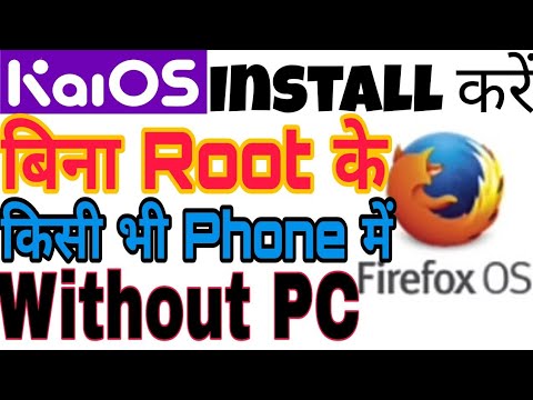 how to install kaiOs (Firefox OS) in any phone | How to install firefox os on android | #FireFoxOs