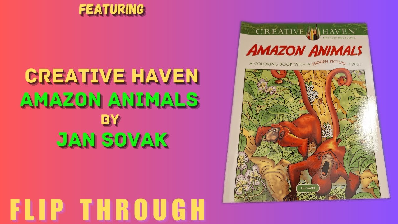 Complete Flip Through Creative Haven Amazon Animals by Jan Sovak|Late Night Coloring Mama