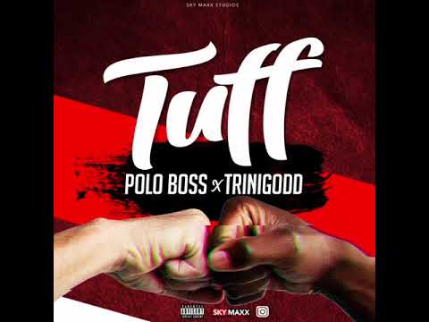 Polo Boss x Trinigodd - Tuff (Top Prize Riddim)