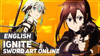 Sword Art Online II OP - "Ignite" | ENGLISH ver | AmaLee
