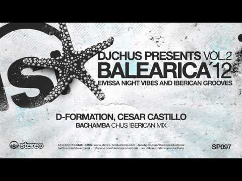 D-Formation, Cesar Castillo - Bachamba (Chus Iberican Mix)