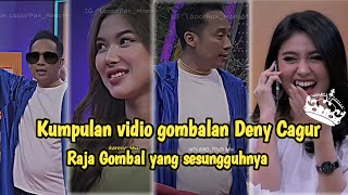 Download lagu Kumpulan vidio gombalan Deny Cagur | Deny Raja Gombal yang sesungguhnya...!!! mp3