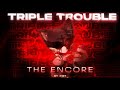 Triple Trouble The Encore Feat Saster D 1 Awemixed OST