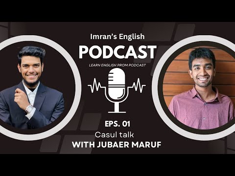 Imran's English Podcast || EPS-01 || Pronunciation, Spelling, Tongue twisters and tips Jubaer Maruf
