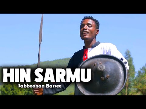 Sabboonaa Dassee - Hin Sarmu / New Oromo music 2023 (Official video)