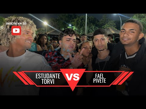 ( A CURA DA DEPRESSÃO 😂) ESTUDANTE E TORVI X FAEL E PIVETE - SEMI FINAL - BDH40K
