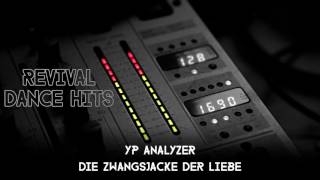 YP Analyzer - Die Zwangsjacke Der Liebe [HQ]