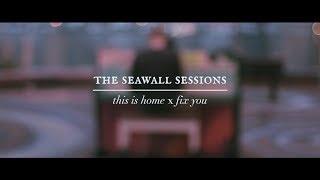 This Is Home x Fix You (Switchfoot x Coldplay) Cover by Nathan Stefani | The Seawall Sessions