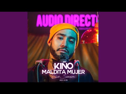 Maldita Mujer (Live Session)