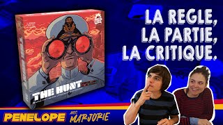 [ THE HUNT ] - Les règles, la partie, mon avis à chaud !