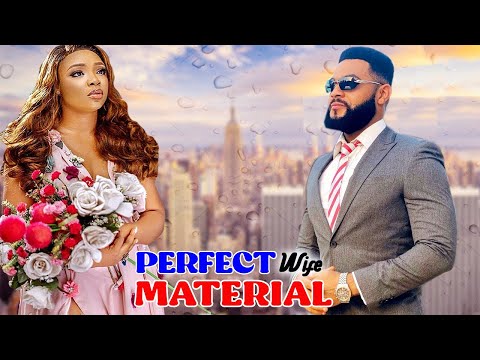 PERFECT WIFE MATERIAL SEASON 5&6 - NEW TRENDING FLASH BOY 2021 NIGERIAN MOVIE