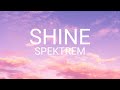 Spektrem - Shine (Lyrics/Lyric video)