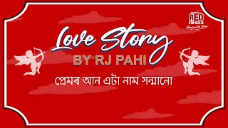 Download lagu প্ৰেমৰ আন এটা নাম সন্মানো || REDFM LOVE STORY BY RJ PAHI mp3
