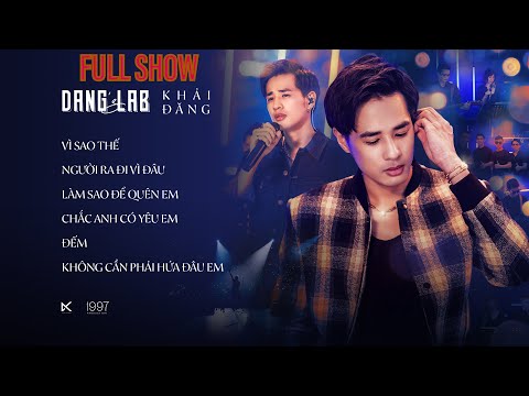 ĐĂNG'S  LAB #1 TOP HIT PHẠM KHÁNH HƯNG (FULL SHOW)