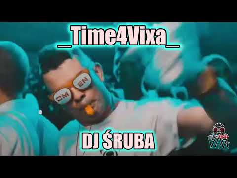 🔥_Time4Vixa_🔥Vol.7 ✈️VIXA & FIDGET✈️🔩DJ ŚRUBA🔩