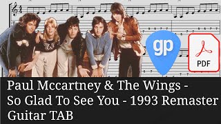 Paul Mccartney &amp; The Wings - So Glad To See You Here (Remastered 1993) Guitar Tabs [TABS]