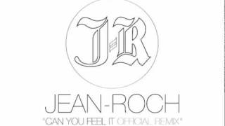 Jean-Roch "Can you feel it" official remix