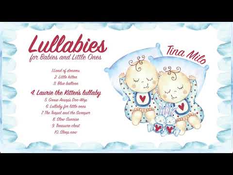 Tina Milo - Lullabies For Babies and Little Ones - (Audio 2018)
