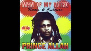 Prince Allah - Man of My Words Roots & Culture (Full Album)