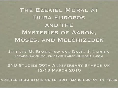The Ezekiel Mural at Dura Europos and the Mysteries of Aaron, Moses, and Melchizedek