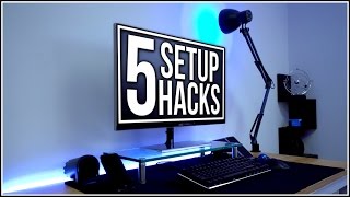 5 Setup Hacks! (#28)