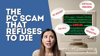 The PC SCAM That Refuses to Die