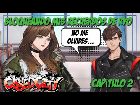 Bloqueando mis recuerdos de Ryo | Closed City Ruta Ryo capítulo 2