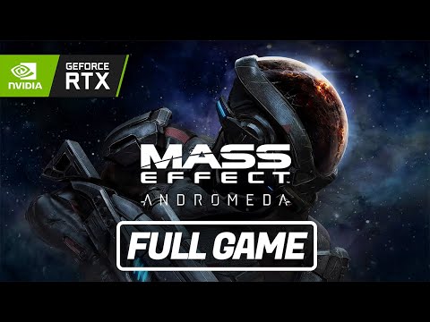 Mass Effect: Andromeda - FULL GAME - 100% Viability Gameplay / Walkthrough [PC]