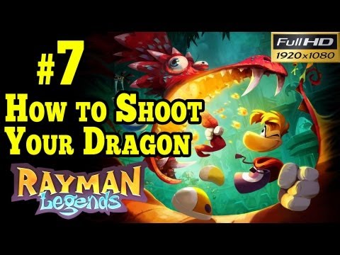 Rayman Legends Walkthrough - Part 7 How To Shoot Your Dragon (1080p)
