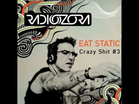 Eat Static - Crazy Shit #3 (Merv on Radiozora)
