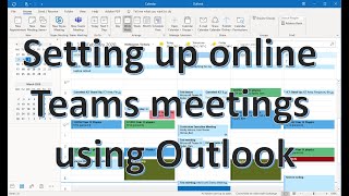 Setting up online Microsoft Teams meetings using Outlook