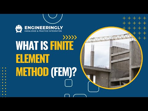 What is Finite Element Method? | Basics of FEM for Structural Analysis