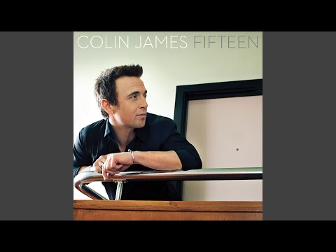 Finally Wrote a Song for You - Colin James