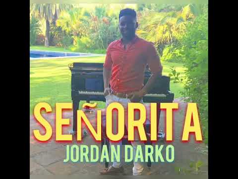 Jordan Darko - Señorita (Prod. Jordan Darko)