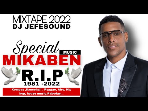 MIKABEN Spécial Music - MIXTAPE by DJ JEFESOUND ( Kompas ,Dancehall , Reggae, Afro, Hip hop )
