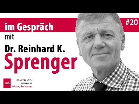IM GESPRÄCH MIT: Dr. Reinhard K. Sprenger