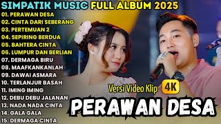 Download lagu PERAWAN DESA - CINTA DARI SEBERANG - SIMPATIK MUSIK FULL ALBUM  TERBARU 2025 mp3