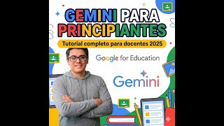 Gemini for Beginners | Complete Tutorial for Teachers 2025