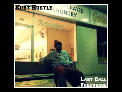 Kurt Hustle - Last Call "Freeverse"