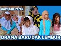 DRAMA BARUDAK LEMBUR Aartisan Part2