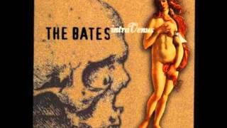 The Bates - Out of my mind