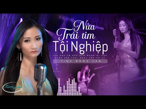 Thể hiện bởi Tina Ngọc Lan
