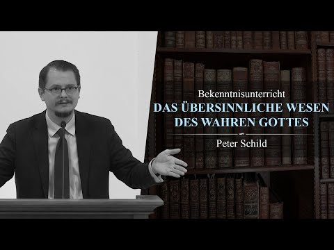 Das übersinnliche Wesen des wahren Gottes - Peter Schild